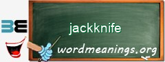 WordMeaning blackboard for jackknife